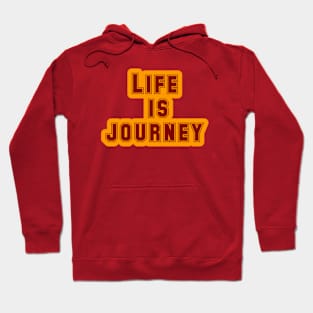 Life as a Journey of Discovery Hoodie